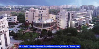 NLU Delhi To Offer Summer School On Climate Justice & Climate Law; Check Details Here